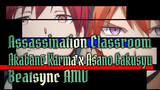 Killer of Akabane Karma x Asano Gakusyu | Assassination Classroom Beatsync AMV