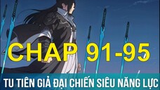 Tu Tiên Giả Đại Chiến Siêu Năng Lực | Chap 91-95 | Tàng Kinh Các