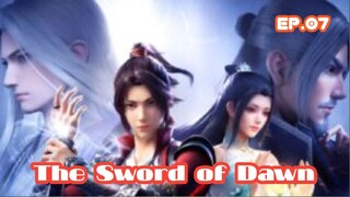 Changye Kaita Zhe (The Sword Of Dawn) (2022) Ep 07 Sub Indonesia