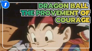 DRAGON BALL|DRAGON BALL GT: The provement of Courage_1