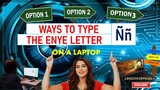 WAYS TO TYPE THE  ENYE ( Ññ)  LETTER ON A LAPTOP  |  EASY TUTORIAL #enye #letterÑ #solved #howto