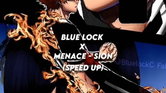 Blue lock edit song menance