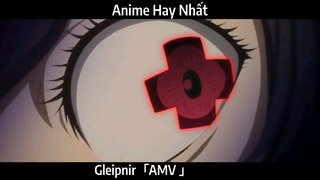 Gleipnir「AMV 」Hay Nhất