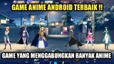 Game Anime Android Terbaik Yang Wajib Di Coba !! Game Yang Menggabungkan Banyak Anime !!