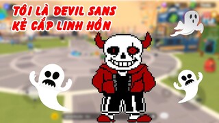 Tôi là Devil Sans kẻ đánh cắp linh hồn trong Play Together | GHTG Truyện