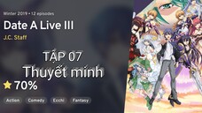 Date A Live ss3 tập 07 thuyết minh