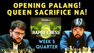 MATINDI! AGA NAGBIGAY NG QUEEN! Rapid Chess Championship 2022 Week 3 KO Nakamura vs MVL