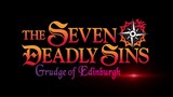 The Seven Deadly Sins_ Grudge of Edinburgh Part 2 watch full movie : Link In Description
