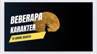 beberapa karakter di Naruto kalian suka siapa nih