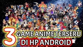 3 Rekomendasi Game Anime Terseru Di Hp Android