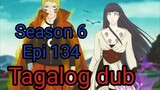 Episode 134 / Season 6 @ Naruto shippuden @ Tagalog dub