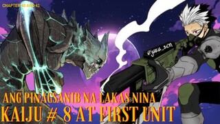 Kaiju no. 8 chapter 40 and 41. sanib pwersa ng kaiju #8 at ng First unit!