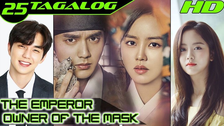 The Emperor Owner of the Mask Ep 25
