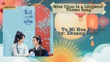 荼蘼花开 Tu Mi Hua Blooms by: Zhuang Dafei  - Miss Chun Is a Litigator Theme Song