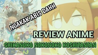 GW LAGI SAKIT, DI BIKIN NGAKAK AMA NIH ANIME - Shikanoko Nokonoko Koshitantan - Review Anime