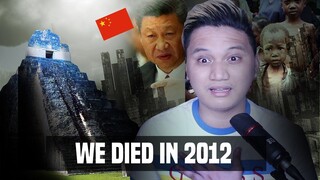 WE DIED IN "End of the World 2012"  - a conspiracy theory