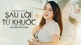 Sau Lời Từ Khước (OST "Mai") - Phan Mạnh Quỳnh | Cover by Mai Thiên Vân | Official Music Video