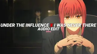 under the influence x i was never there - chris brown & the weeknd [edit audio]