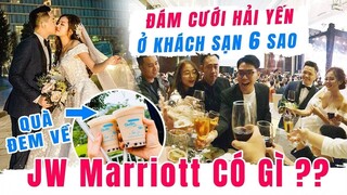 HÔM NAY ĂN GÌ - ĐÁM CƯỚI HẢI YẾN Ở KHÁCH SẠN 6 SAO JW Marriott CÓ GÌ