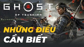 Những Điều Cần Biết Trước Khi Chơi GHOST OF TSUSHIMA