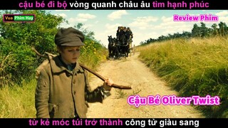 phải Ăn cơm Chó ai ngờ sau thành Tỷ Phú giàu sang  - review phim Cậu Bé Oliver Twist