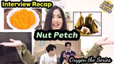 RECAP and Translation of the Interview | NutPetch from Oxygen the Series (Star Update)