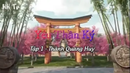 Yêu Thần Ký _ Tập 1 - Thành Quang Huy