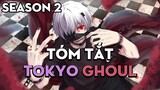Tóm tắt phim "Tokyo Ghoul" | Season 2 | AL Anime