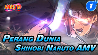 Perang Dunia Shinobi Naruto 
AMV_1