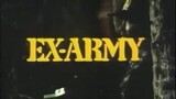 EX-ARMY (1988) FULL MOVIE