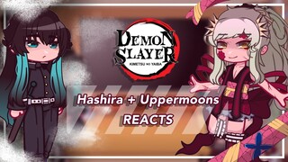 Hashira and Uppermoons Reacts || Kimetsu No Yaiba / Demon Slayer || Gacha Club