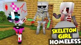 Monster School : Skeleton Girl Homeless Challenge - Funny Minecraft Animation