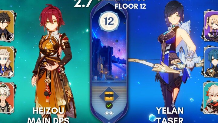 C0 Heizou Main DPS & C0 Yelan Taser 27/28 Spiral Abyss ชั้น12