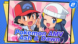 Pokemon AMV Ash & Dawn_2