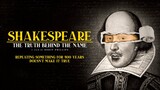 Shakespeare: The Truth Behind the Name - Trailer v2