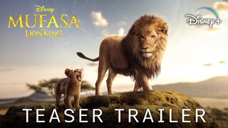 MUFASA: The Lion King - TEASER TRAILER (2024) Live-Action Movie | Disney+ (HD)