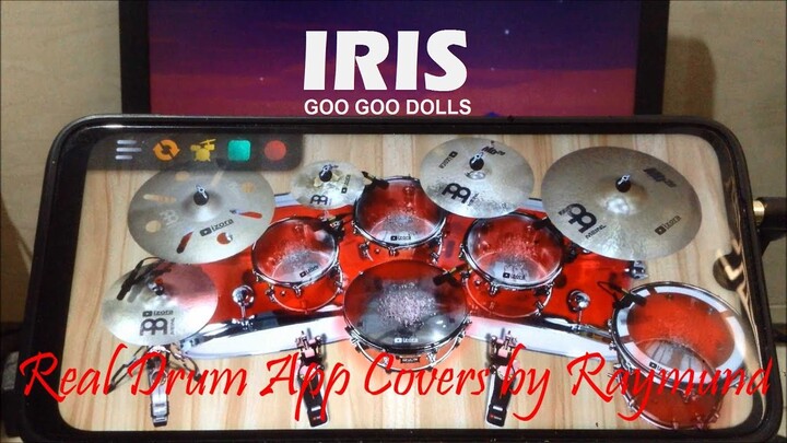 IRIS - GOO GOO DOLLS | Real Drum App Covers by Raymund