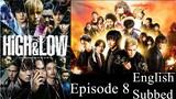 High&Low Seanson 1 Episode 8 English Subbed