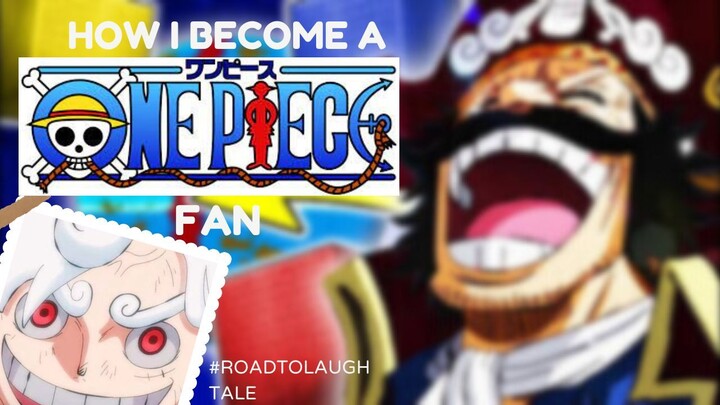 How I became a One Piece Fan 🥺❤️ #roadtolaughtale