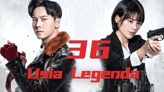 Usia Legenda 36丨Age of Legends 36