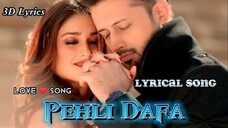 Atif Aslam Pehli Dafa Song