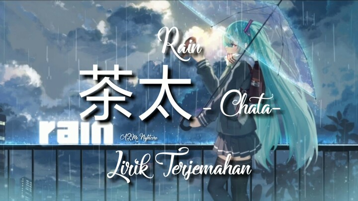 Lagu Jepang Nyesek Bikin Sedih | Rain - Chata | Lirik Terjemahan