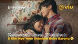 Kemesraan Byeon Woo Seok & Kim Hye Yoon Sebelum Bobo Bareng 😘 | Lovely Runner EP12