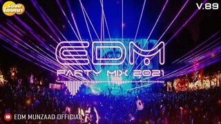 EDM 2021 แค่เปิด โลกก็เปลี่ยน [MUNZAAD]V.89