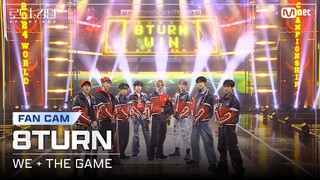 [#로드투킹덤_A] 8TURN(에잇턴) - ♬ WE + THE GAMEㅣ평가전 팀 배틀 Fan Cam