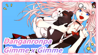 Danganronpa | [MMD] Gimme x Gimme