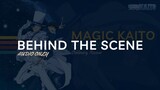 Behind The Scene - Magic Kaito | Anime Review