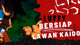 [AMV] ONE PIECE - LUFFY BERSIAP LAWAN KAIDO