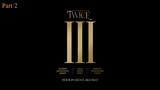 2021 Twice 4th World Tour "III" in Seoul Main Concert Part 2 [English Subbed]