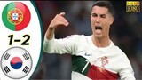 Korea.s vs Portugal 1-2 Highlights & All Goals - 2022